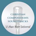 I Have Been Delivered Soundtrack