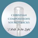 I Walk In the Light Soundtrack